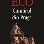 Cimitirul din Praga - Umberto Eco, minciună şi anitisemitism!