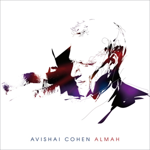 Avishai Cohen își prezintă noul album – Almah