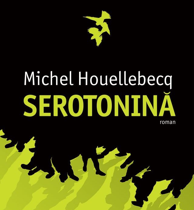 Houellebecq – Serotonină (sau despre Franța, cu sinceritate)