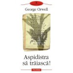 George Orwell - Aspidistra să trăiască!