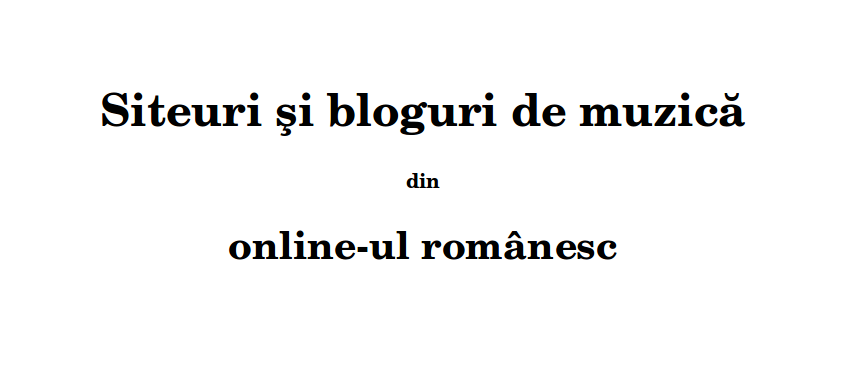 Siteuri şi bloguri de muzică din onlineul românesc
